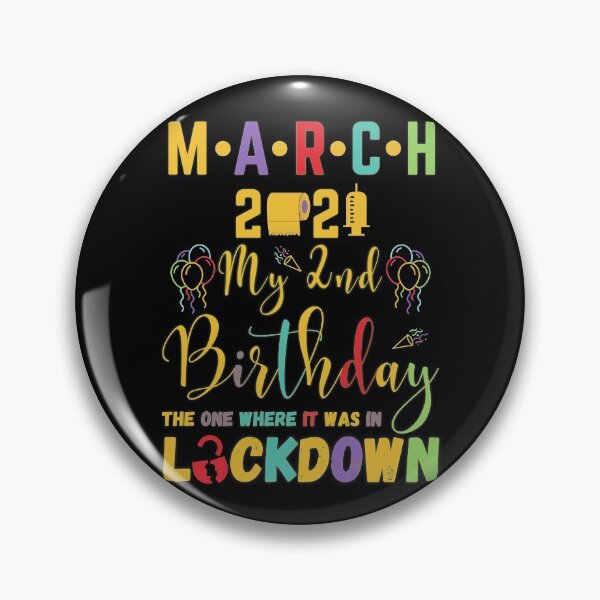 Item preview, march 2nd Birthday The One Where It Was In Lockdown 2021 designed and sold by amchtakkosa1.