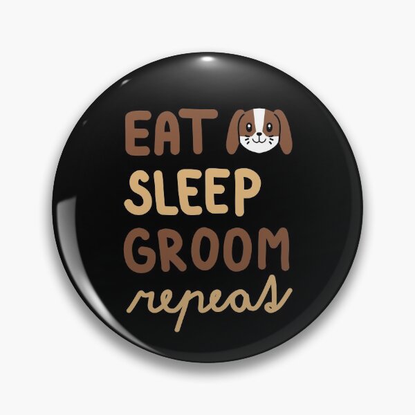 Item preview, Dog Grooming Eat Sleep Groom Repeat designed and sold by MirkasDesign.