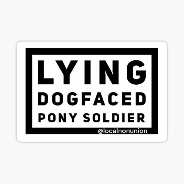 Artikel-Vorschau von Liegender Pony-Soldat mit Hundegesicht, designt und verkauft von Localnonunion.