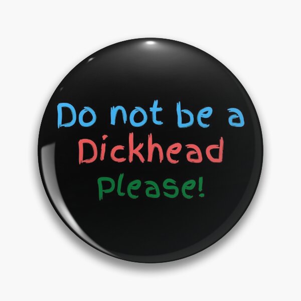 Item preview, Do Not Be A Dickhead Please (Second Edition) designed and sold by TheShahinDesign.