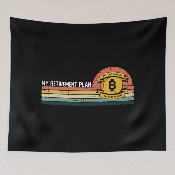 Item preview, My Retirement Plan Bitcoin To The Moon designed and sold by noahs-shop.