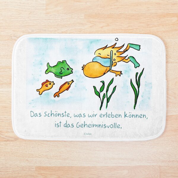 The most beautiful thing we can experience is the mysterious Bath Mat