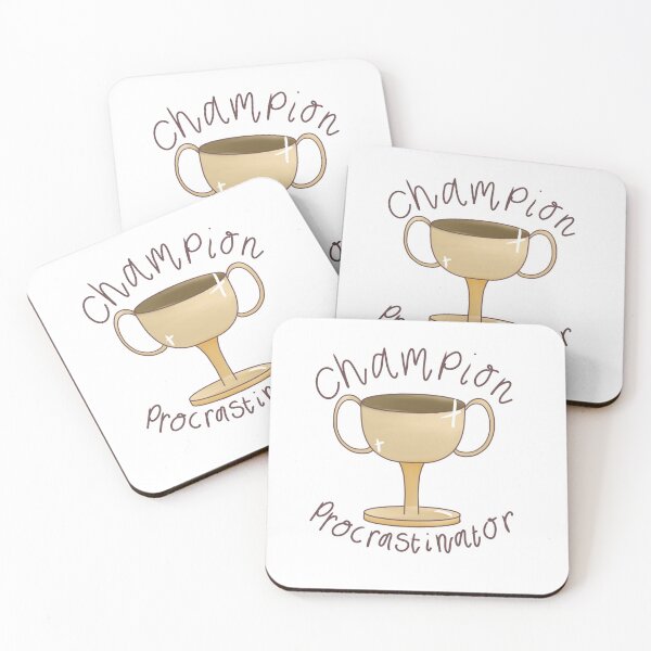 Item preview, Copy of Champion procrastinator  designed and sold by doodling-dancer.