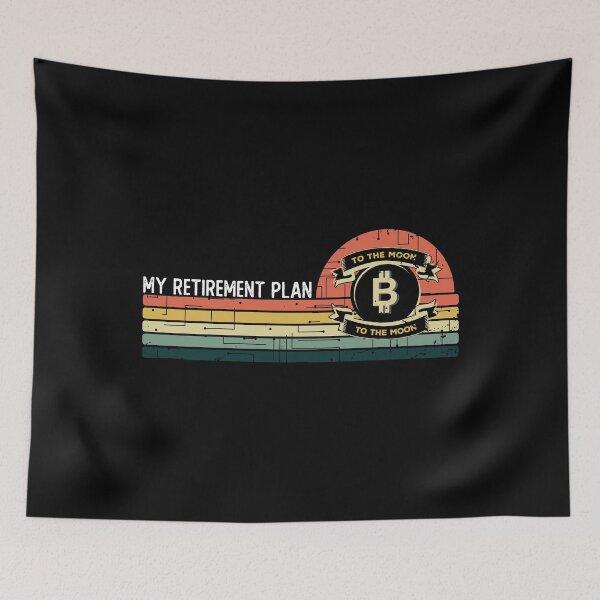 Item preview, My Retirement Plan Bitcoin To The Moon designed and sold by noahs-shop.