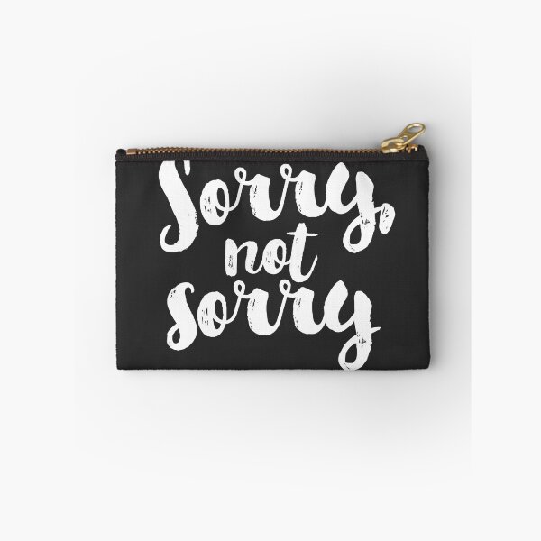 Item preview, Sorry, Not Sorry - White designed and sold by hattieandjane.