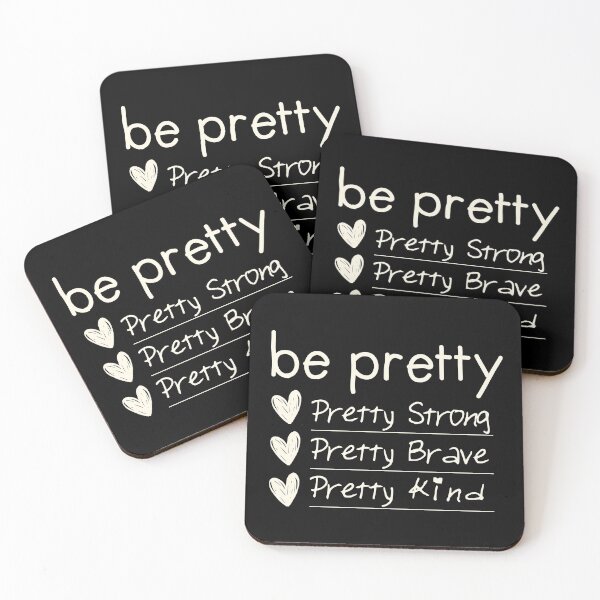 Item preview, Be Pretty, strong, brave, kind designed and sold by EGIT.