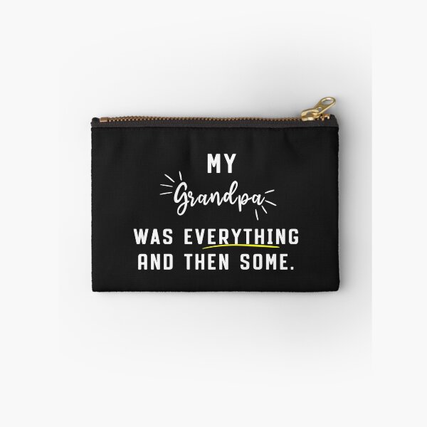 Item preview, my Grandpa Was Everything And Then Some designed and sold by reedbull.