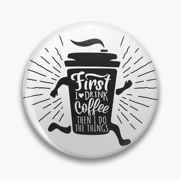 Item preview, first i drink the coffee then i do the things designed and sold by 397HOUSE Your happy time.