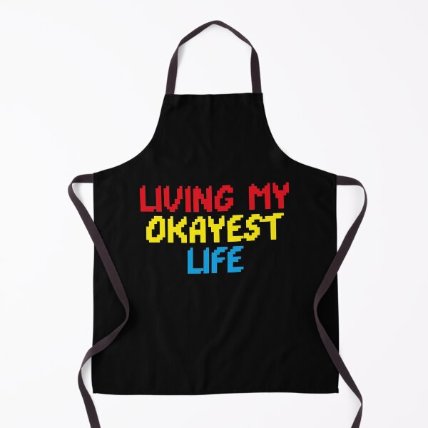 Item preview, living my okayest life designed and sold by Sinovius.