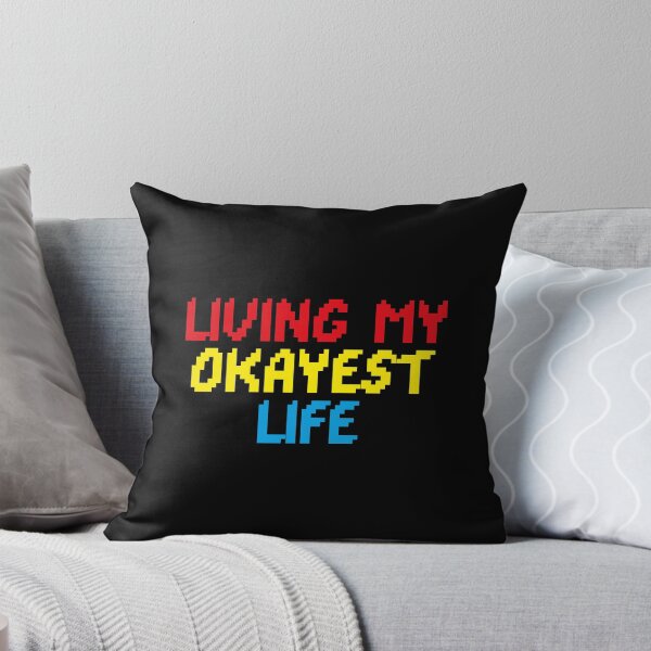 Item preview, living my okayest life designed and sold by Sinovius.