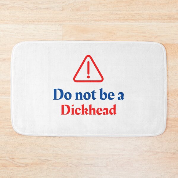Item preview, Do Not Be A Dickhead (Fifth Edition) designed and sold by TheShahinDesign.