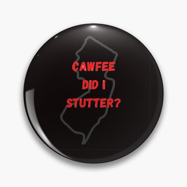 Item preview, Cawfee Did I Stutter Shirts Jer-Z Wear designed and sold by JerZWear.