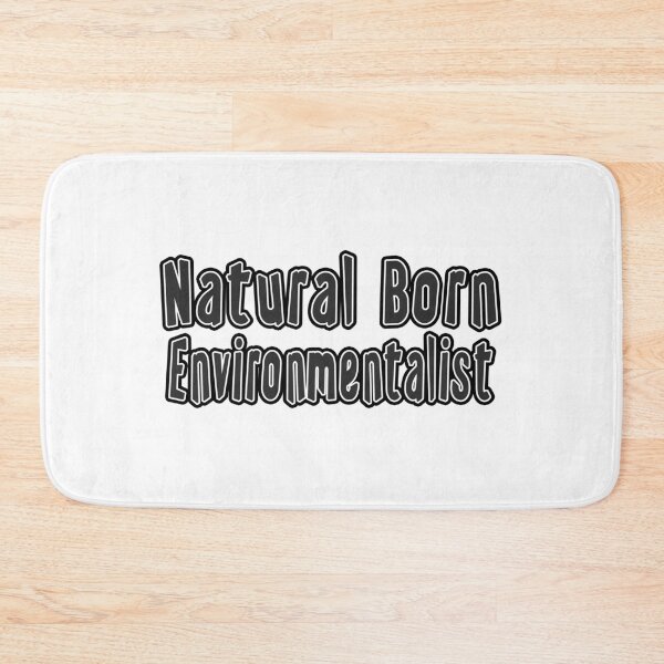 Item preview, Natural Born Environmentalist designed and sold by iamhewho.