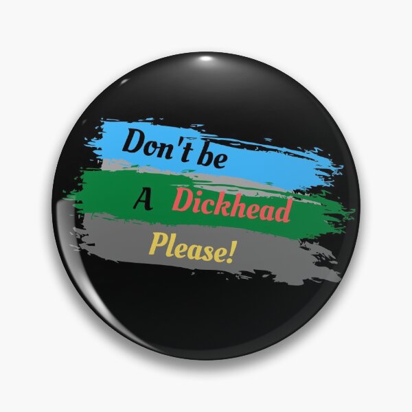Item preview, Don't Be A Dickhead Please! (Sixth Edition) designed and sold by TheShahinDesign.