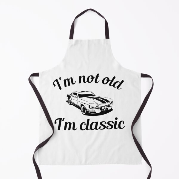Item preview, I'm not old. I'm classic designed and sold by Smotires.