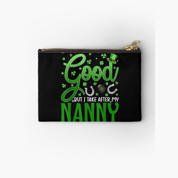 Item preview, I Try To Be Good But I Take After My Nanny St Patrick's Day  designed and sold by servantdep.