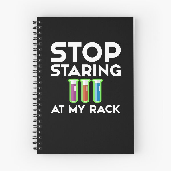 Item preview, Stop Staring At My Rack - funny lab week lab tech | funny week lab 2021 designed and sold by NewDayDesigns.