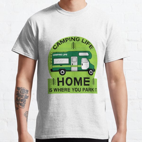 Home is Where You Park It Fifth Wheel Camper RV Camping Gift