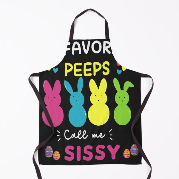 Item preview, My Favorite Peeps Call Me sissy Easter Day Funny gift shirt designed and sold by AlexyArtDesign.