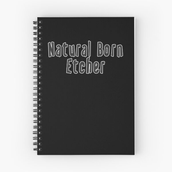 Item preview, Natural Born Etcher designed and sold by iamhewho.