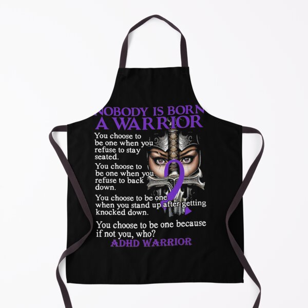 Item preview, Adhd Awareness Nobody Is Born A Warrior ADHD Awareness designed and sold by juarezmurray840.