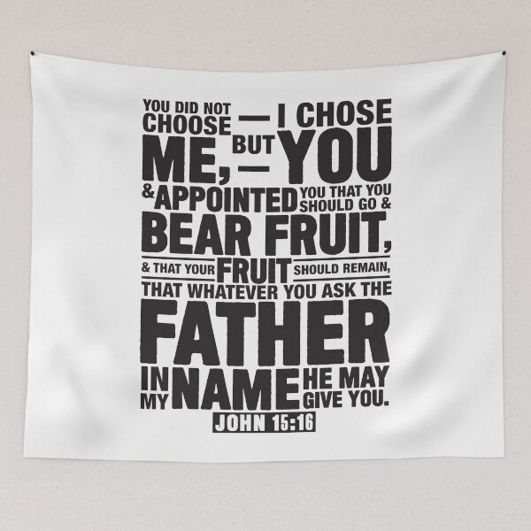 Item preview, John 15:16 designed and sold by plushism.
