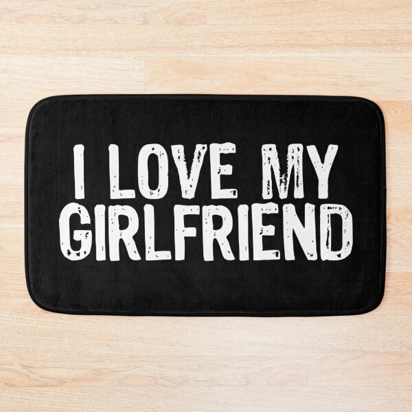 Item preview, I Love My Girlfriend designed and sold by The "I Love Everything" Shop.