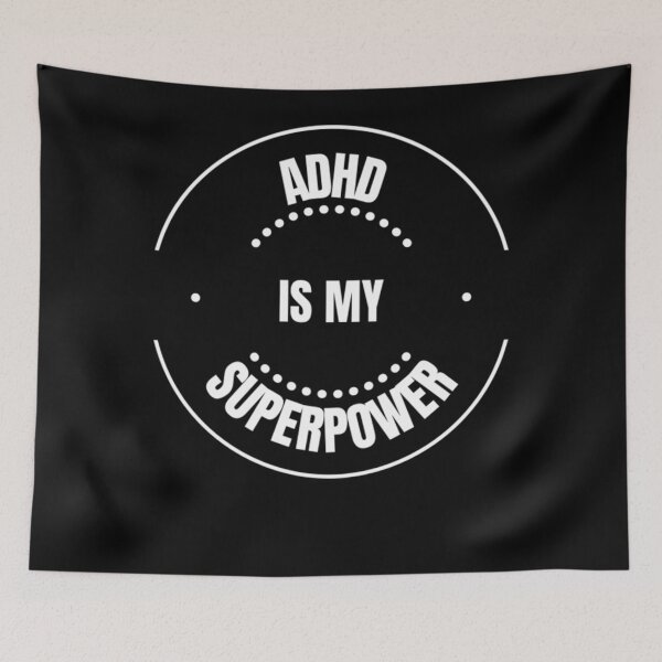 Item preview, Adhd Is My Superpower ADHD Is My Superpower designed and sold by juarezmurray840.
