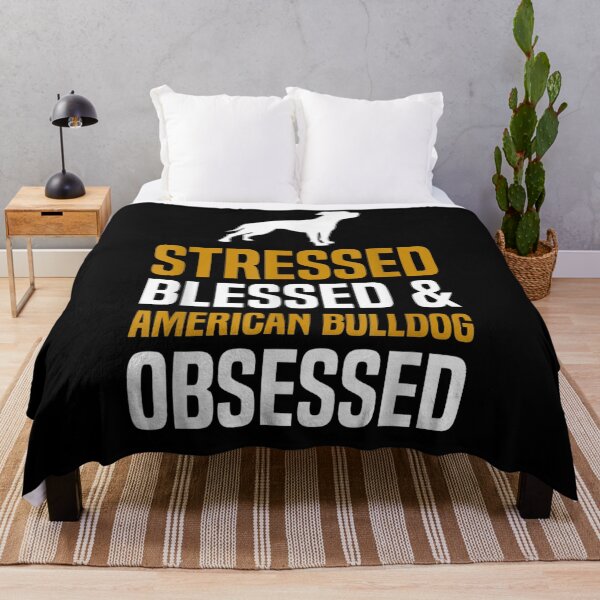 Item preview, Stressed Blessed American Bulldog Obsessed Crazy Funny Dog  designed and sold by servantdep.