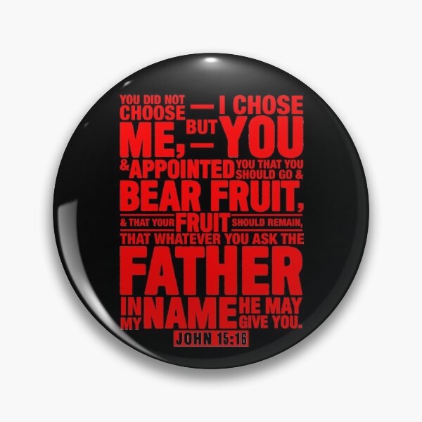 Item preview, John 15:16 designed and sold by plushism.