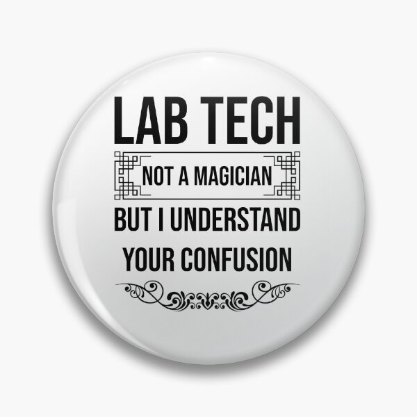 Item preview, Lab Tech / Funny Gift for Laboratory Techs Not a Magician But I Understand Your Confusion Laboratory Technician designed and sold by NewDayDesigns.