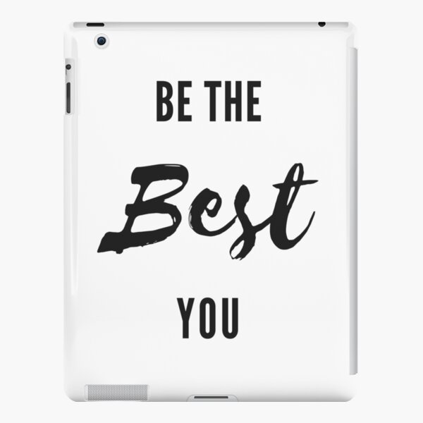 Be The Best You iPad Snap Case