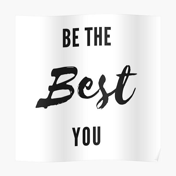 Be The Best You Poster