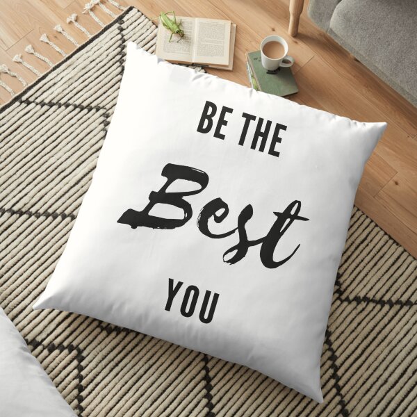 Be The Best You Floor Pillow