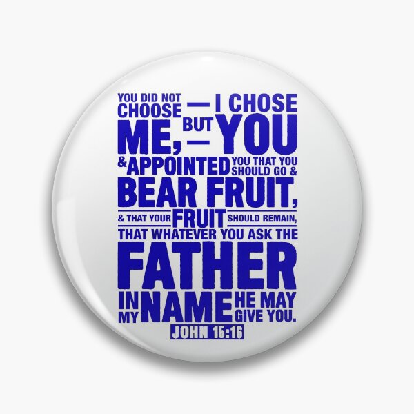 Item preview, John 15:16 designed and sold by plushism.