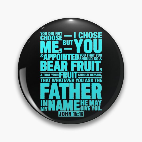 Item preview, John 15:16 designed and sold by plushism.