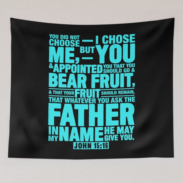 Item preview, John 15:16 designed and sold by plushism.