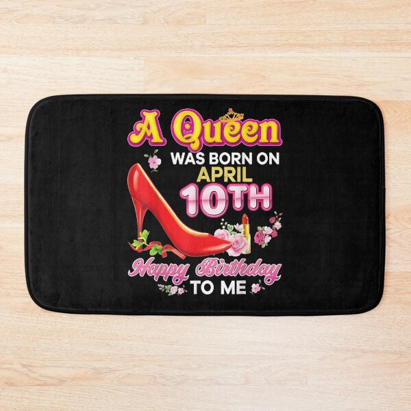 Item preview, A Queen Was Born On April 10 10th Happy Birthday To Me Pink  designed and sold by servantdep.