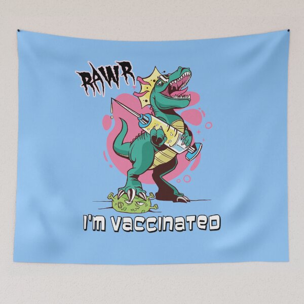 Item preview, Rawr I'm Vaccinated designed and sold by Frosty1489.
