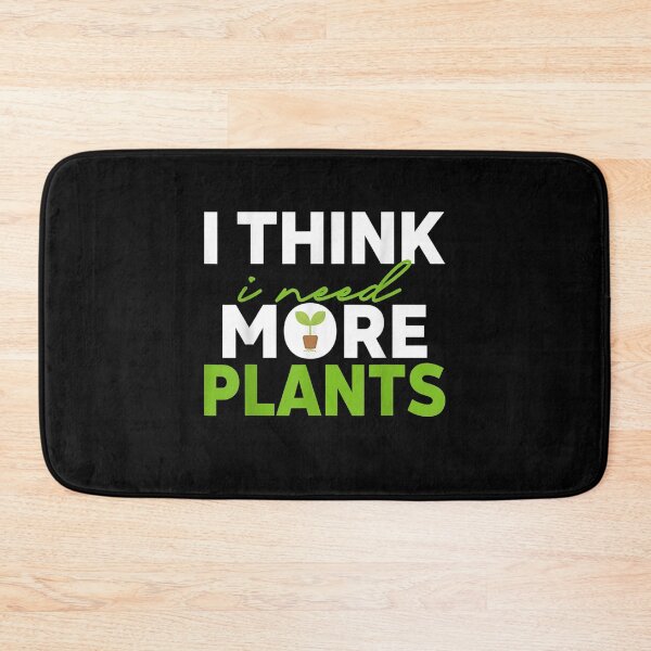 Item preview, Gardening I Think I Need More Plants  designed and sold by servantdep.