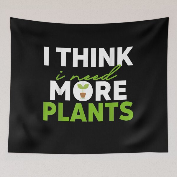 Item preview, Gardening I Think I Need More Plants  designed and sold by servantdep.