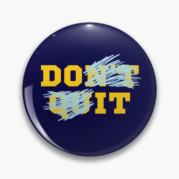 Item preview, Do It - Don't Quit designed and sold by Rusty-Gate98.