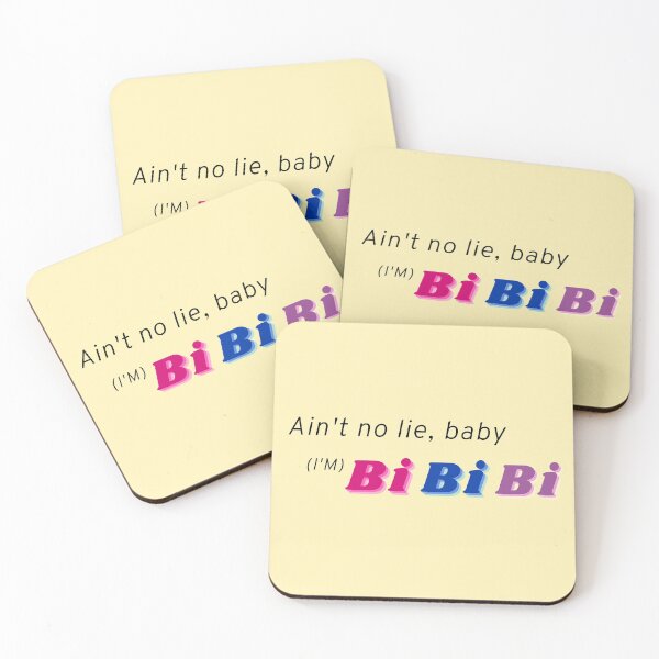Item preview, Ain't no lie, baby (I'm) bi bi bi designed and sold by beccamax.