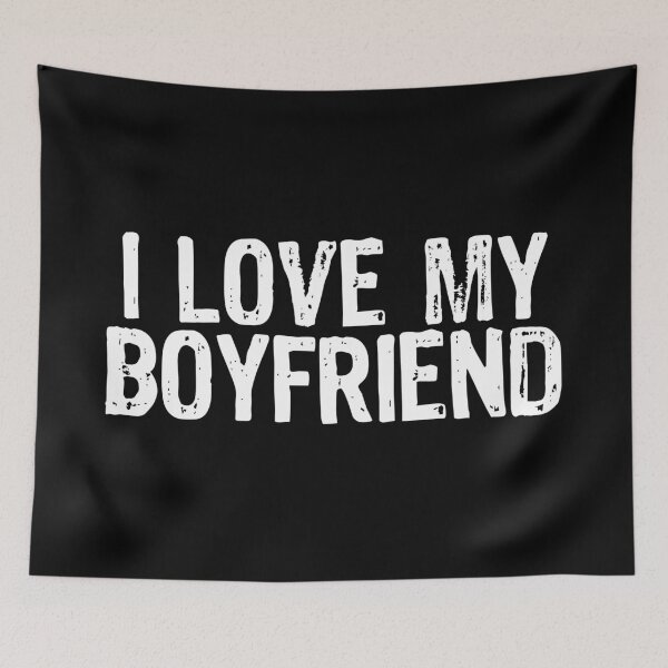 Item preview, I Love My Boyfriend designed and sold by The "I Love Everything" Shop.