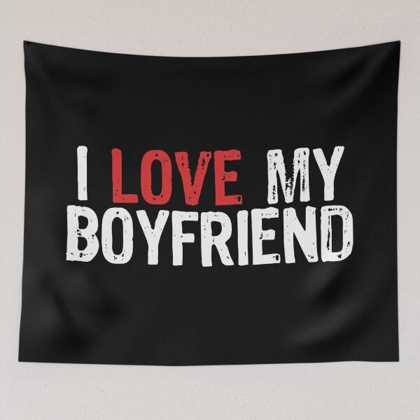 Item preview, I Love My Boyfriend designed and sold by The "I Love Everything" Shop.