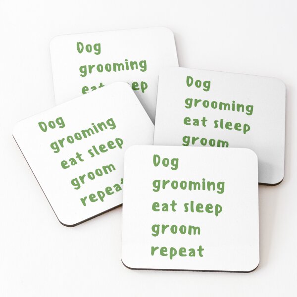 Item preview, Dog Grooming Eat Sleep Groom Repeat designed and sold by SportyDogShop.