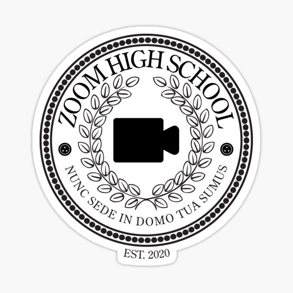 Zoom High School, Established 2020 (Monocolor) Sticker