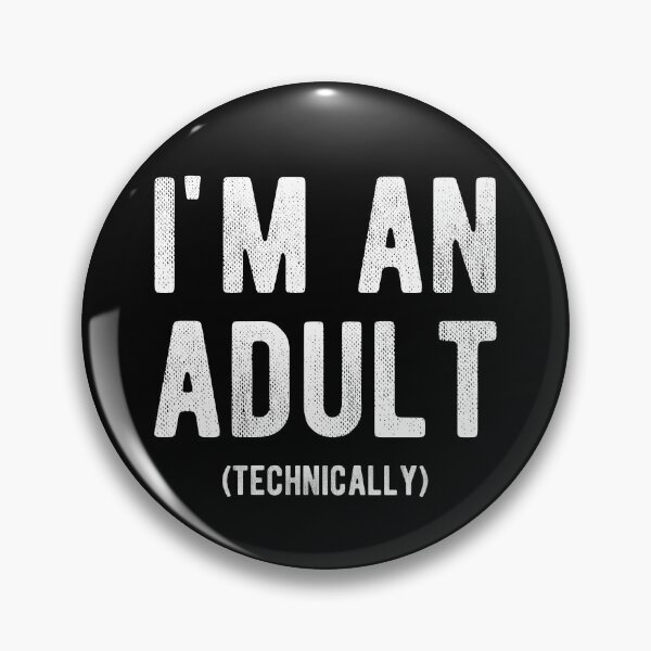 Item preview, I'm An Adult Technically Funny 18th Birthday  designed and sold by Vanover Designs.