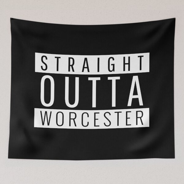 Item preview, Straight Outta Worcester  designed and sold by Teelogic.