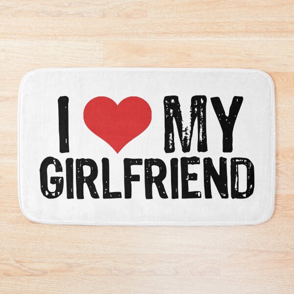 Item preview, I Love My Girlfriend designed and sold by The "I Love Everything" Shop.
